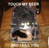 Touch my beer.jpg